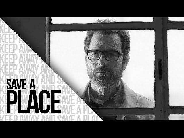 Breaking Bad || Save a Place