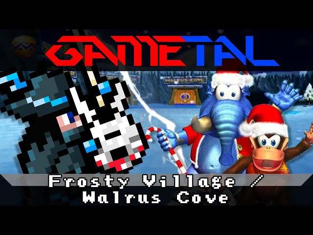 Frosty Village / Walrus Cove (Diddy Kong Racing) - GaMetal Remix