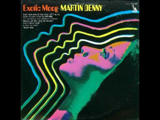 Martin Denny - Exotic Moog (1969) - "A Taste of Honey"