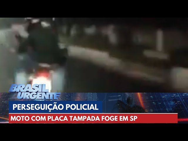 PERSEGUIÇÃO POLICIAL: Moto com placa tampada foge em SP | Brasil Urgente