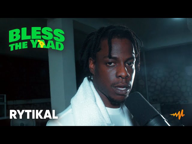Rytikal - Bless The Yaad Freestyle
