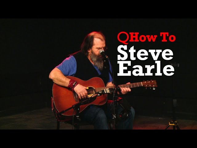 Q How To: A tuning lesson with Steve Earle