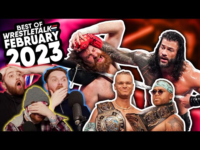 Best Of WrestleTalk - February 2023