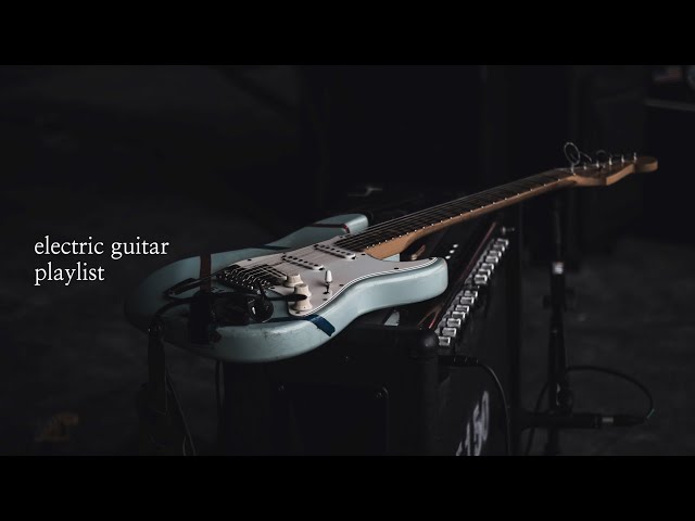 [𝙋𝙇𝘼𝙔𝙇𝙄𝙎𝙏] 이 구역의 일렉 기타 처돌이 모여라🎸ㅣ기타 멜로디에 진심인 사람을 위한 ᴘʟᴀʏʟɪꜱᴛ