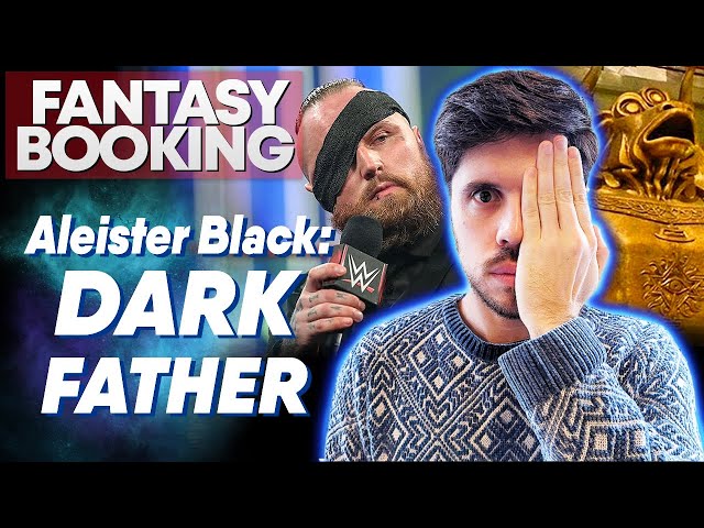 How Adam Would Book... Aleister Black: The Dark Father