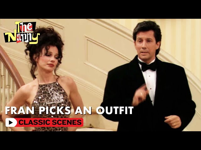 Fran Can't Pick An Outfit | The Nanny