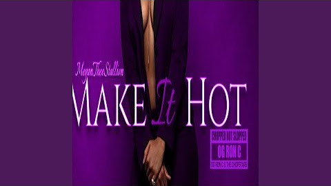 Make It Hot (ChopNotSlop Remix)