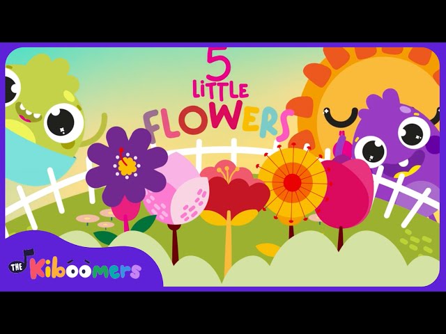 Five Little Flowers - THE KIBOOMERS Preschool Songs - Counting to 5