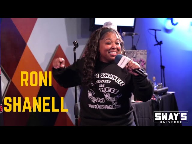 Sway In The Morning Comedy Search: Roni Shanell | SWAY’S UNIVERSE