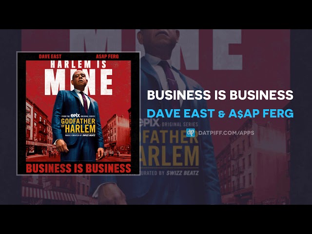 Dave East & A$AP Ferg - Business is Business (AUDIO)
