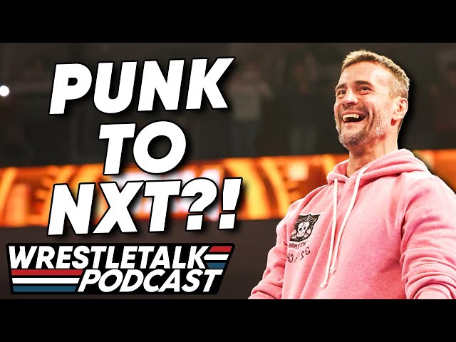 CM Punk To NXT?! WWE NXT Deadline 2023 Review! | WrestleTalk Podcast