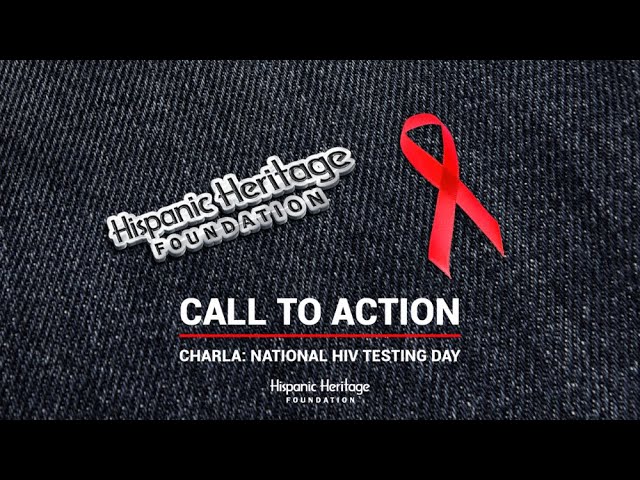 Call to Action Charla   National HIV Testing Day