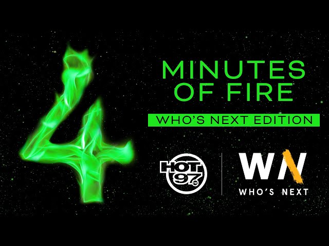 4 Minutes Of Fire: Austin Sour + & Nym Lo -Who's Next Edition
