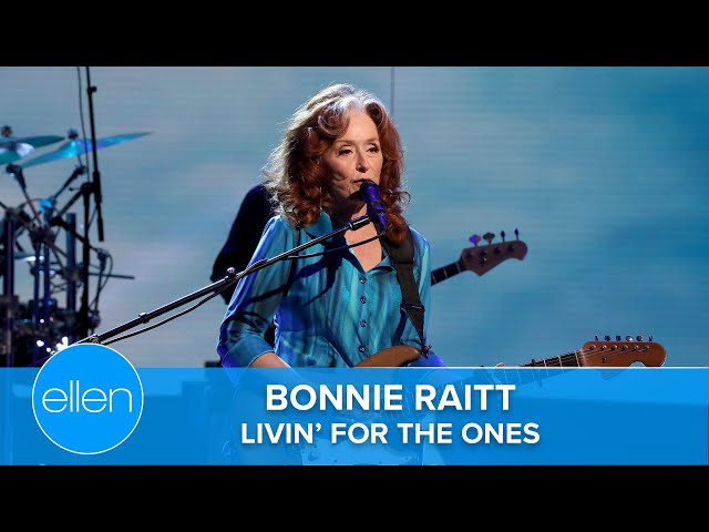 Bonnie Raitt Takes the Stage with 'Livin' for the Ones'