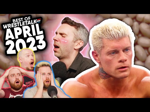 Best Of WrestleTalk - April 2023