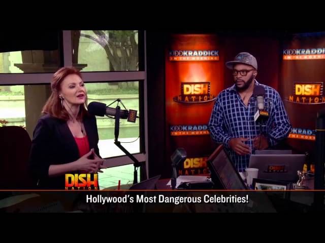 Dish Nation - Hollywood's Most Dangerous Celebrity Is...