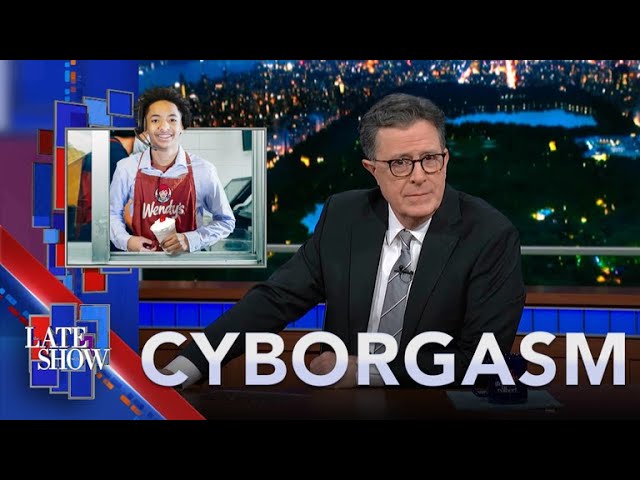 Stephen Colbert’s Cyborgasm: Chatbots Run Wendy’s Drive Thru | AI Dating Apps | Robotic Third Arm