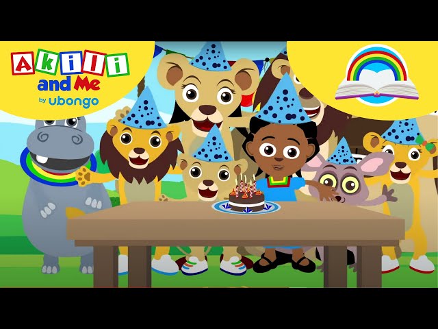 STORYTIME: Little Lion's Birthday Party | Learn New Words with Akili | African Educational Cartoons