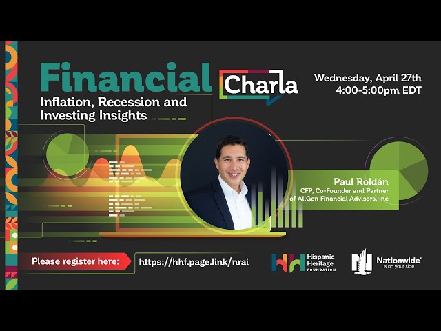 Financial Charla: Inflation, Recession, and Investing Insights