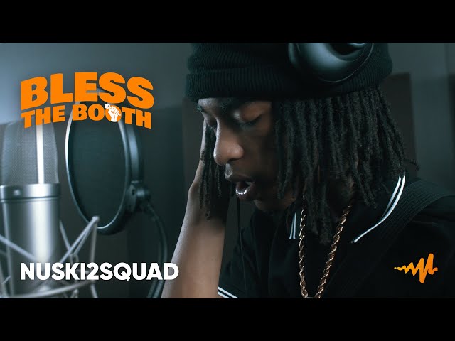 NUSKI2SQUAD - Bless The Booth Freestyle