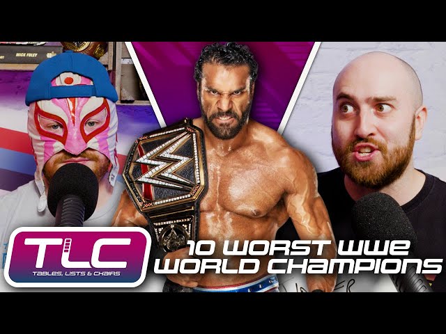 10 Worst WWE World Champions | Tables Lists & Chairs | WrestleTalk