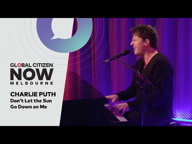 Charlie Puth Performs 'Don't Let the Sun Go Down on Me' | Global Citizen NOW Melbourne