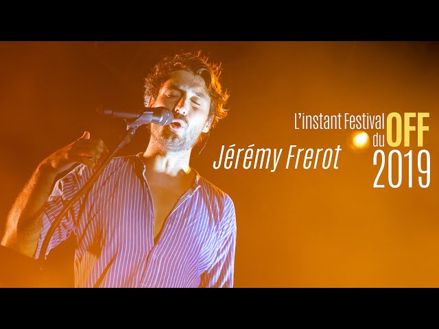 L'instant Festival : Jérémy Frerot