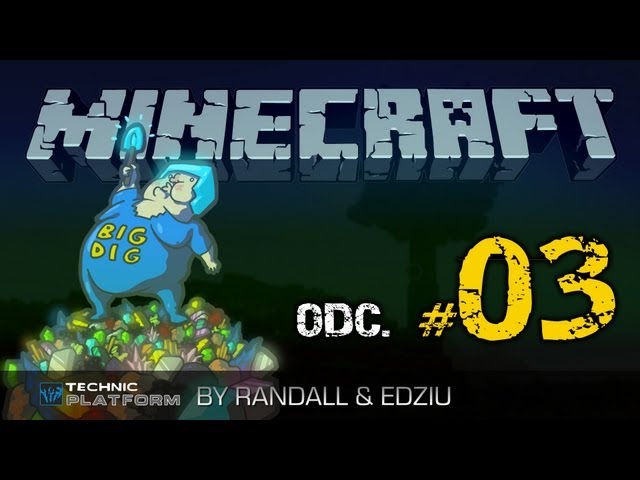 Minecraft - BIG DIG Mod Pack - By Randall & Edziu ODCINEK 03