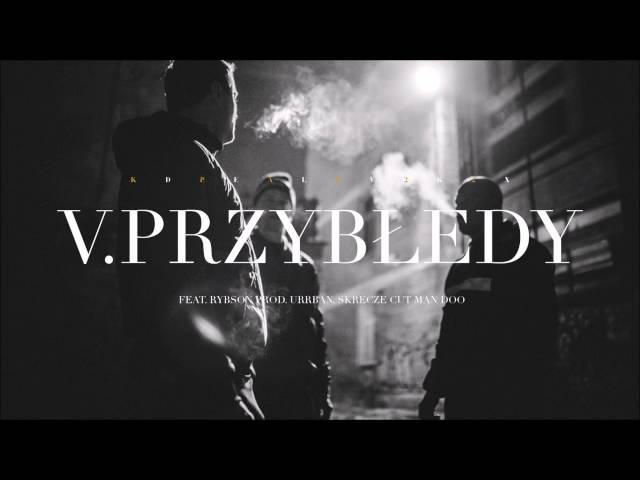 Kear Deluks - Przybłędy feat. Rybson