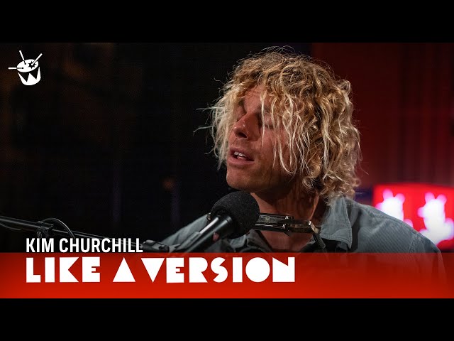 Kim Churchill covers Julia Jacklin 'Don't Know How To Keep Loving You' for Like A Version