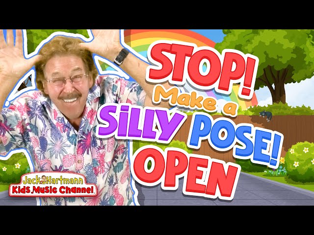 Stop! Make a Silly Pose! | Open Version | Jack Hartmann