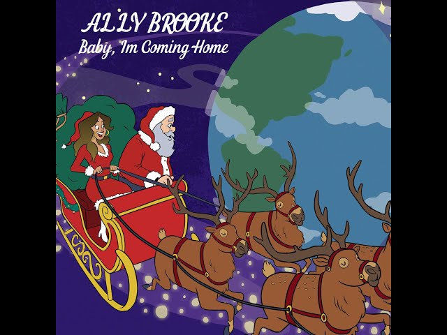 Ally Brooke - Baby I'm Coming Home
