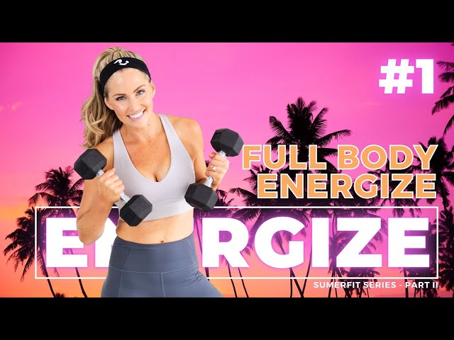 Full Body Energize with Weights Full Body Strength Training Dumbbell Workout (ENERGIZE DAY 1)