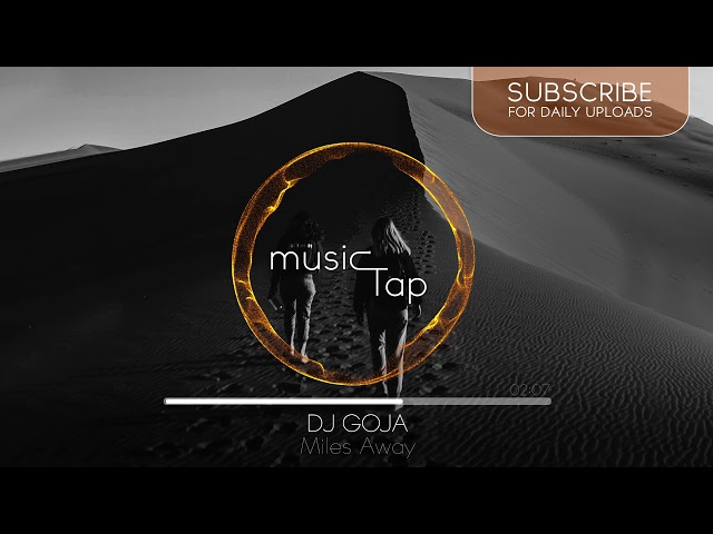 Dj Goja - Miles Away