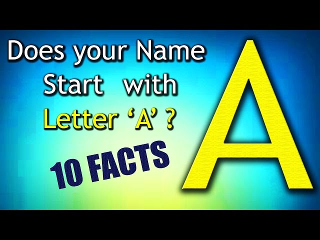10 Facts about the People whose name starts with Letter 'A' | Personality Traits