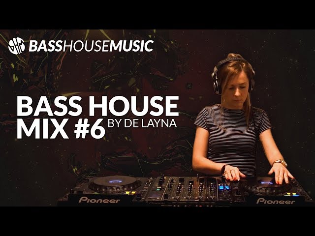 BASS HOUSE MIX 2017 #6