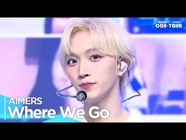 [Simply K-Pop CON-TOUR] AIMERS(에이머스) - 'Where We Go' _ Ep.606 | [4K]