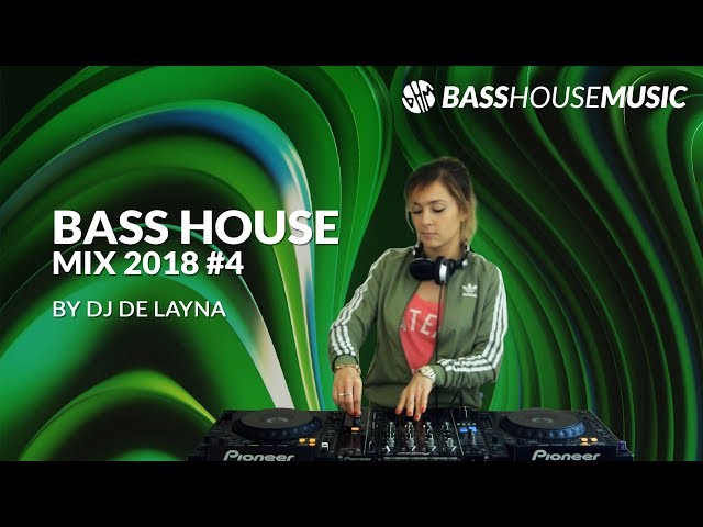 BASS HOUSE MIX 2018 #4