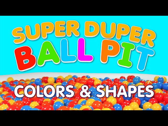 Learn your colors and shapes in the Super Duper Ball Pit