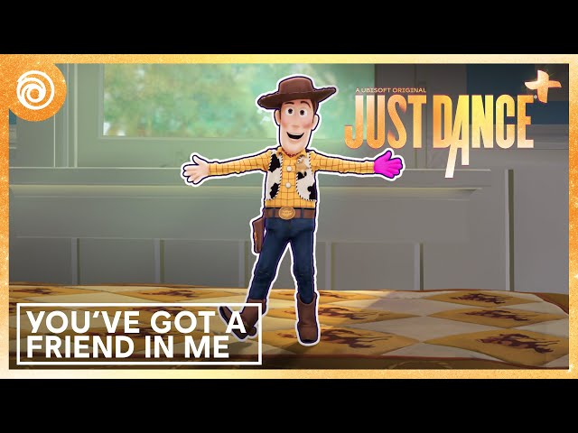 You’ve Got a Friend in Me from Disney Pixar’s Toy Story - Just Dance+ | Season Disney Magical Time