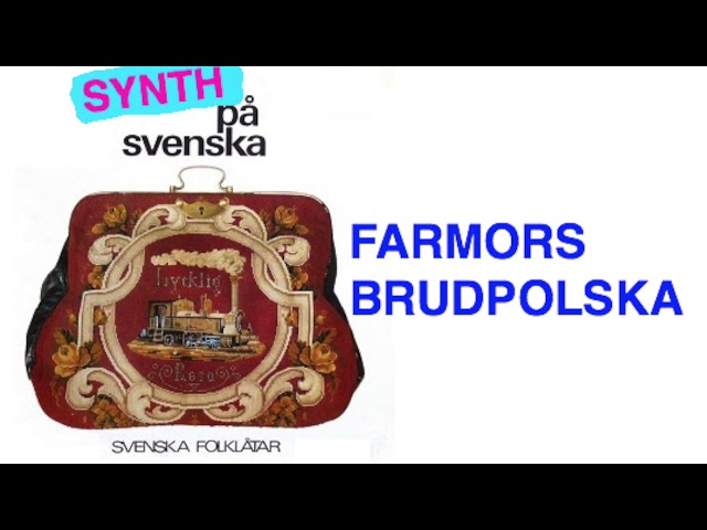 Synth på svenska: Farmors brudpolska
