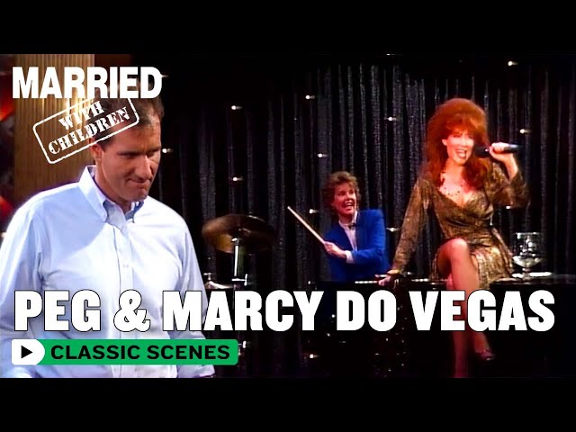 Peggy & Marcy Do Vegas | Married With Children