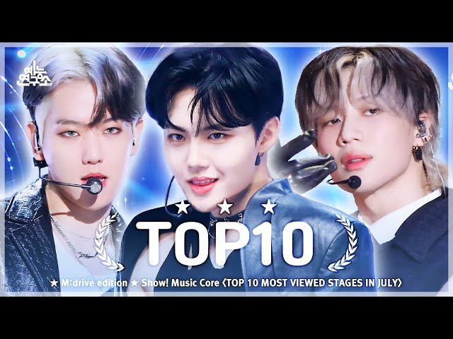 July TOP10.zip 📂 Show! Music Core TOP 10 Most Viewed Stages Compilation