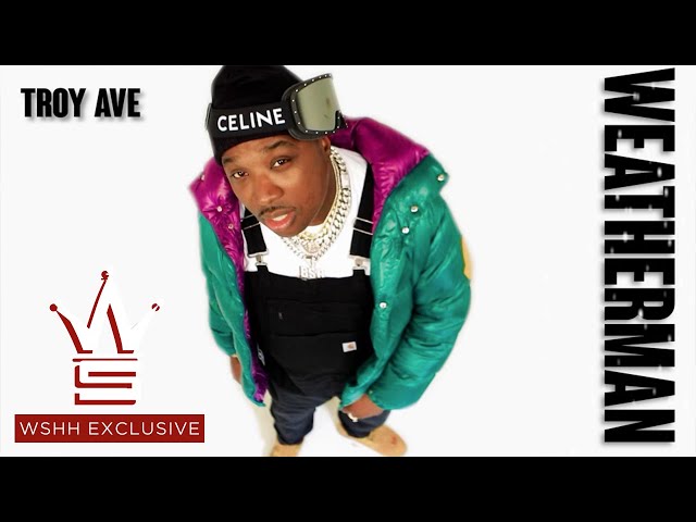 Troy Ave - Weatherman (Official Music Video)