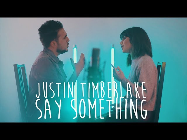 Justin Timberlake - Say Something | Lola o'Leaf x Snix x Sam Masghati Cover