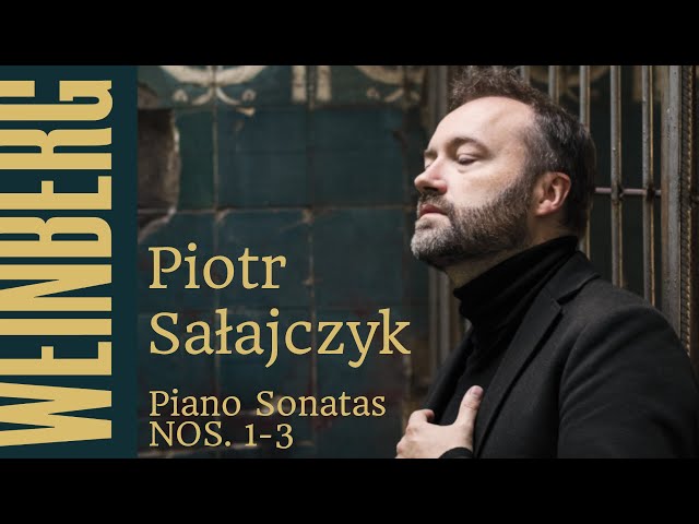 Piotr Sałajczyk - Mieczysław Weinberg - Piano Sonata No. 2 Op. 8 - IV. Vivace