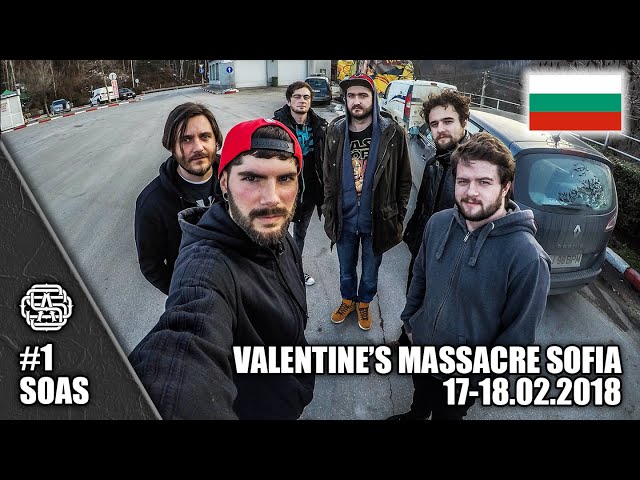 Valentine's Massacre - Sofia | 17-18.02.2018 | Scars of a Story #1