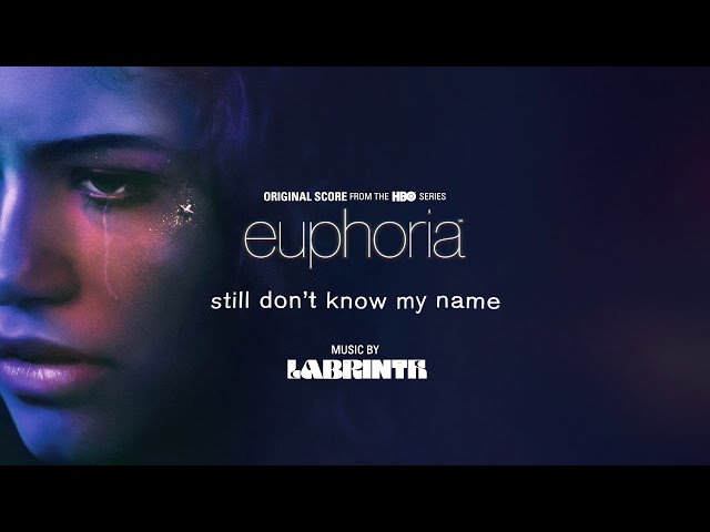 Labrinth – Still Don’t Know My Name (Official Audio) | Euphoria (Original Score from the HBO Series)