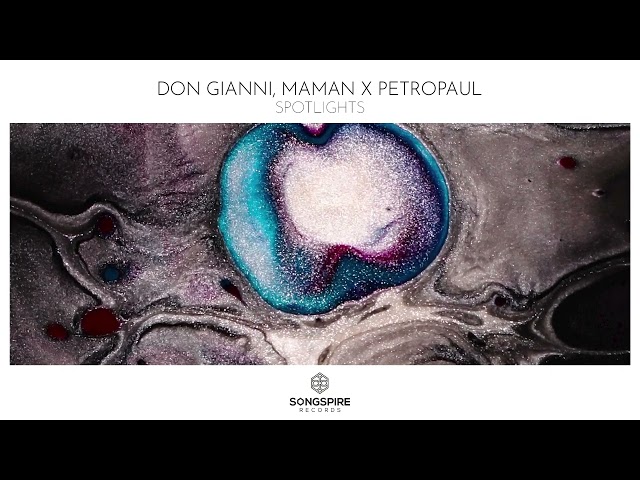Don Gianni, MaMan x Petropaul - Spotlights