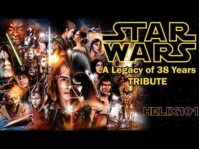 A Legacy of 38 Years | A Star Wars Tribute - By Helix101